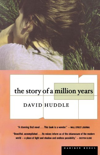 David Huddle/The Story of a Million Years@2000. Corr. 3rd